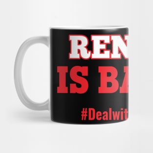 Musicals with Cheese - Rent is Bad #DealwithIt Mug